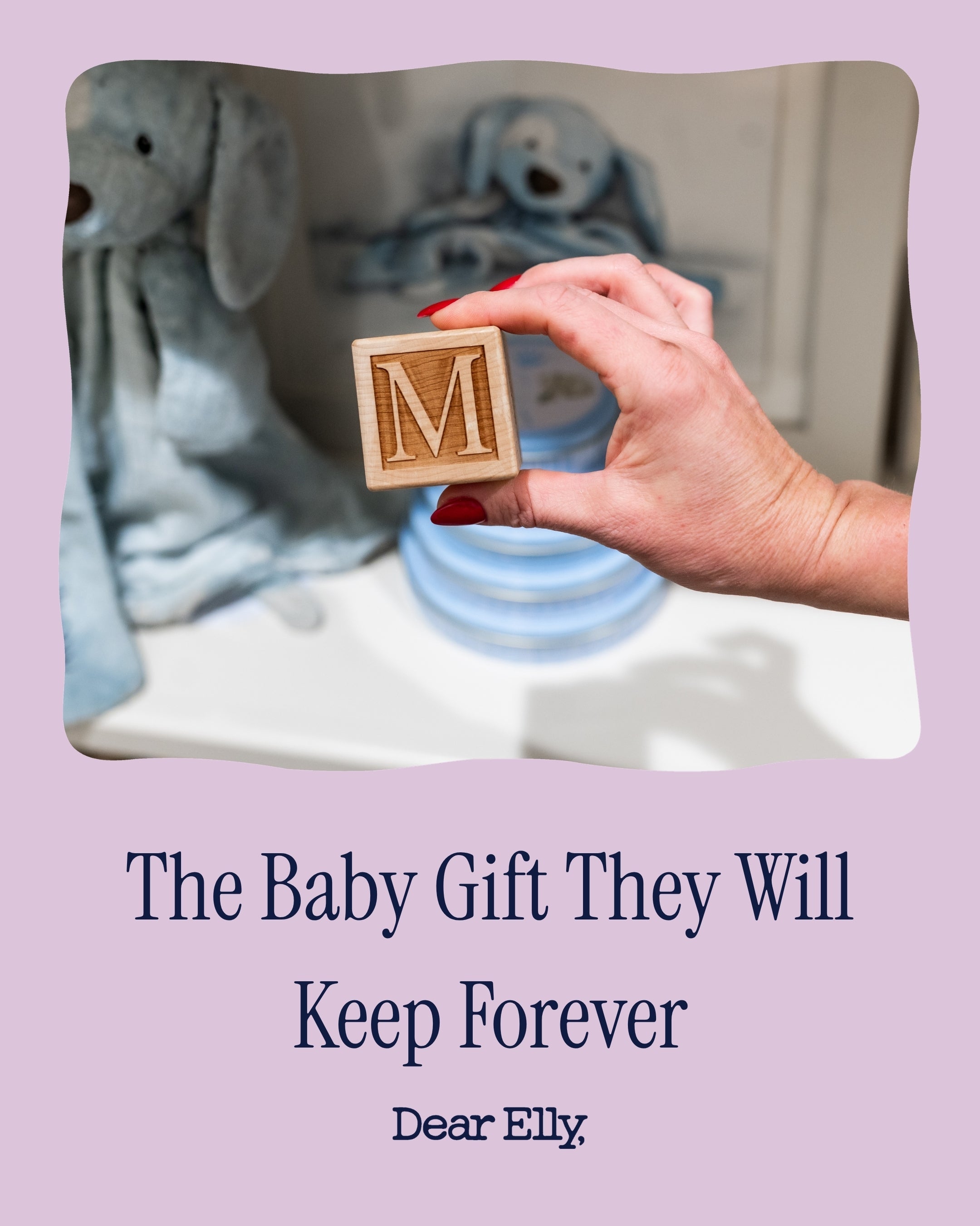 The Baby Gift They Will Keep Forever