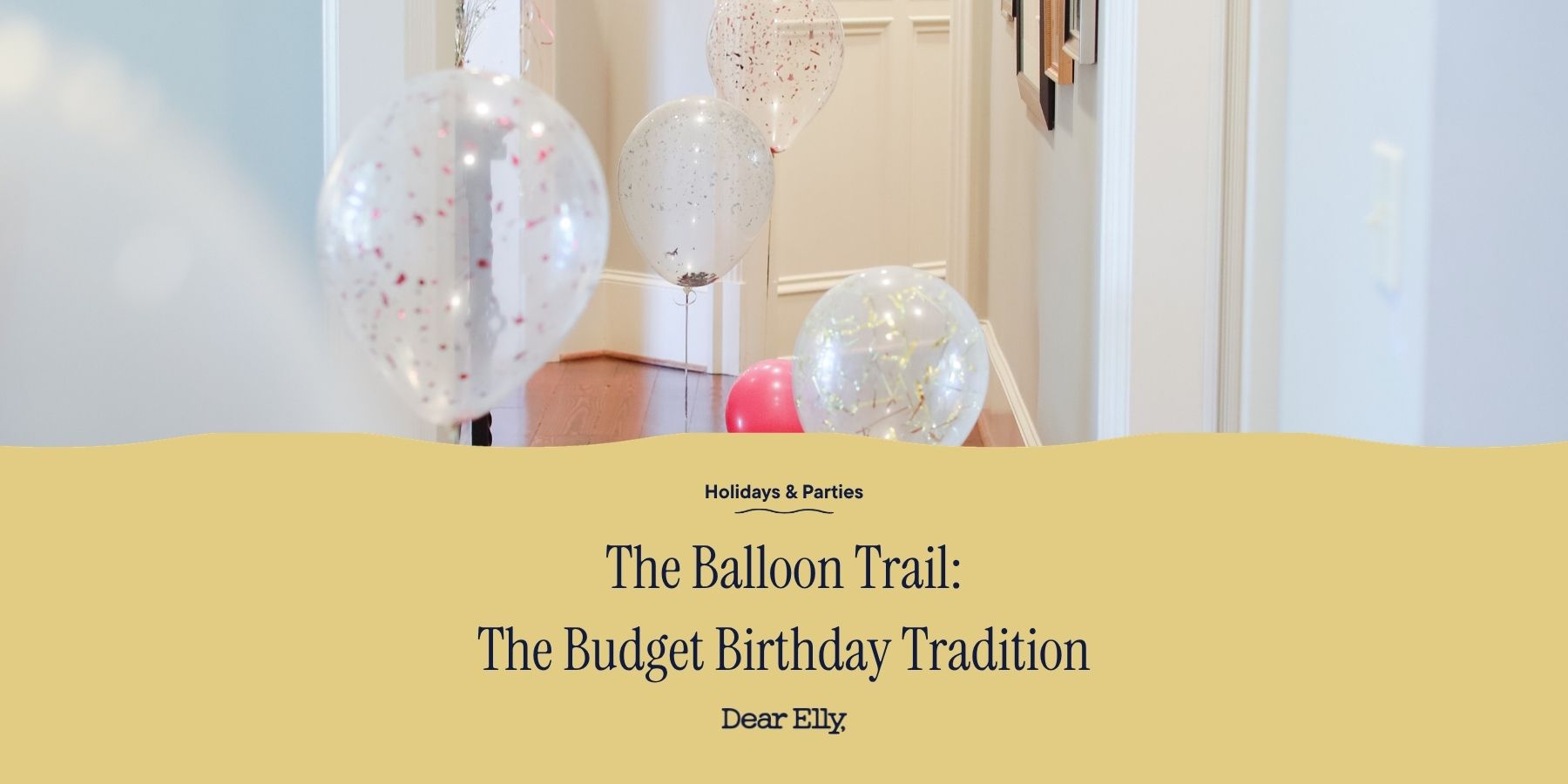 Decorative balloons on a table with text overlay about a budget birthday tradition.